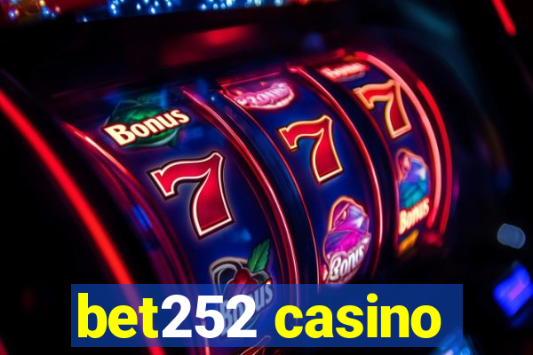 bet252 casino